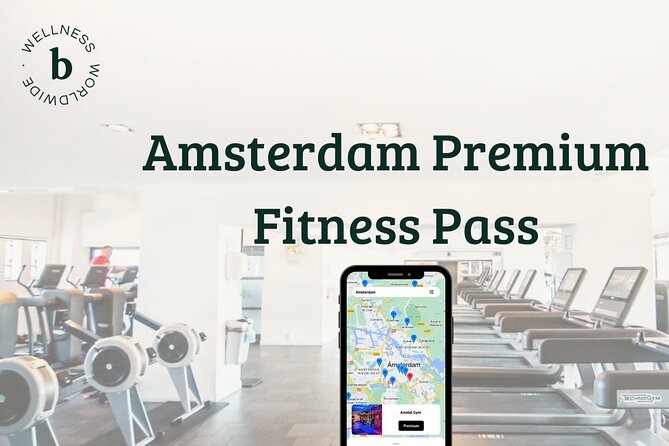 Amsterdam Premium Fitness Pass - Key points to know before you buy